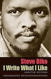I Write What I Like- Steve Biko