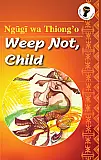 Weep Not Child- Ngugi Wa Thiong'o image 1
